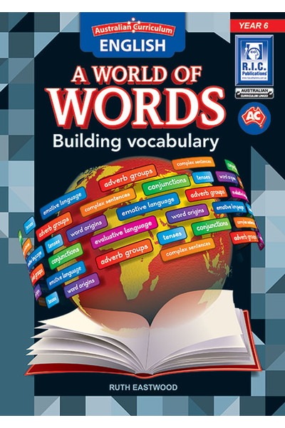 Australian Curriculum English: A World of Words - Building Vocabulary: Year 6