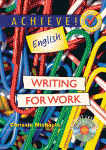Achieve! English - Writing for Work