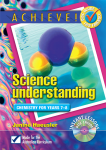 Achieve! Science Understanding - Chemistry: Years 7-8