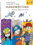 Targeting Handwriting QLD - Teacher Resource Book: Years 4–7