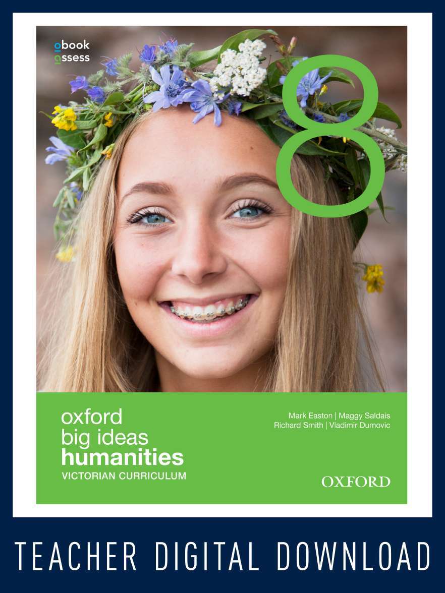 Oxford Big Ideas Humanities 8 Victorian Curriculum Teacher obook assess (9780190307417 Oxford Big Ideas Humanities 8 Victorian Curriculum Teacher obook assess (9780190307417