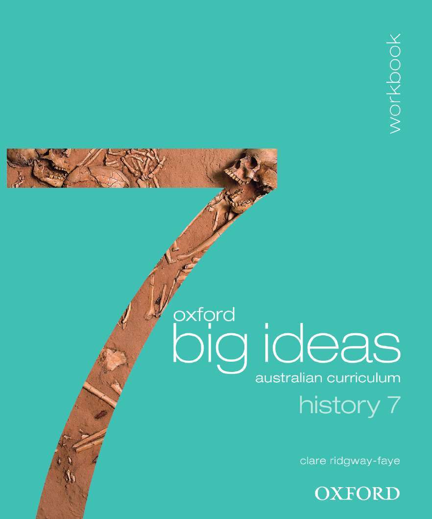 Workbooks oxford reading tree workbooks : Oxford Big Ideas History - Australian Curriculum: Year 7 ...