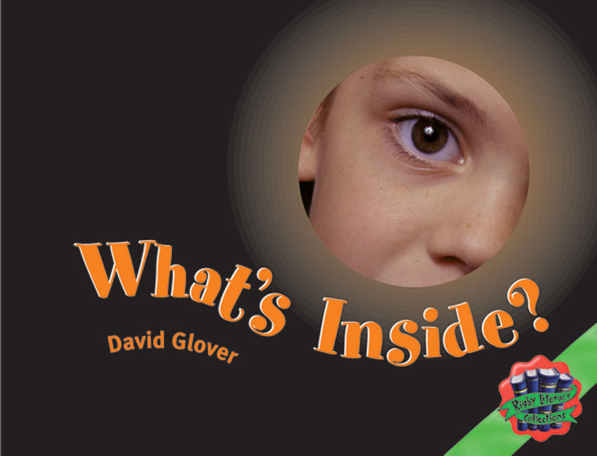 Rigby Literacy Collections - Level 3, Phase 3: What's Inside? (Reading ...