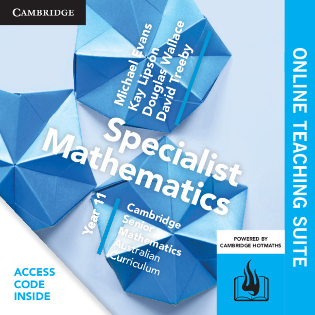 Cambridge Senior Mathematics (AC) Specialist Mathematics Year 11 Online Teaching Suite