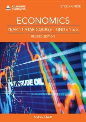 Year 11 ATAR Course Study Guide - Units 1 & 2: Economics (Revised