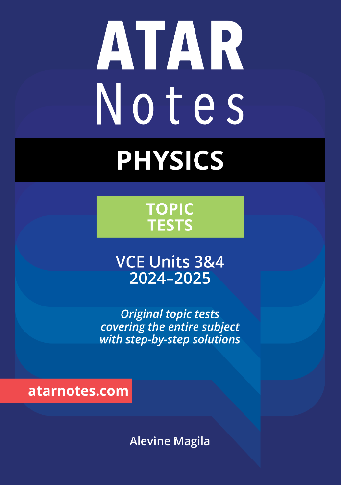 ATAR Notes VCE Units 3 & 4 Topic Tests Physics (20242025) (9781923002067) Educational