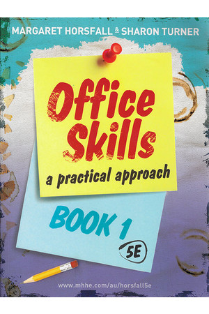 Office Skills: A Practical Approach - 5th Edition: Book 1