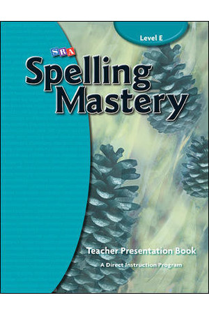 Spelling Mastery - Level E (Year 5): Teacher Materials