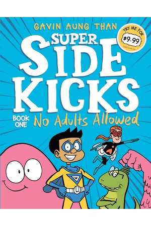 Super Sidekicks 1: No Adults Allowed