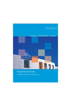 Imagining Australia: Australian History VCE Units 3 & 4