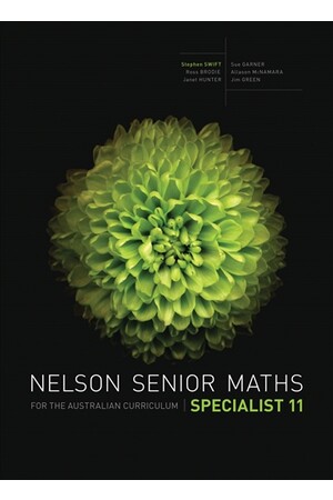 Nelson Senior Maths Specialist for the Australian Curriculum - Year 11: Student Book