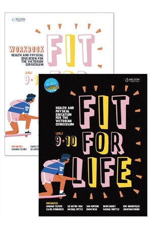 Fit for Life! For the Victorian Curriculum - Years 9 & 10: Student Book and Workbook Pack with 26 Month Access Code (Print & Digital)