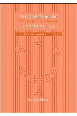 The Psych Book: VCE Units 1 & 2 - Teacher Manual