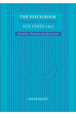 The Psych Book: VCE Units 3 & 4 - Teacher Manual