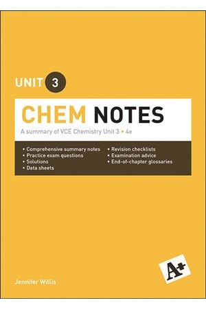 A+ Chemistry Notes: VCE Unit 3 (4th Edition)