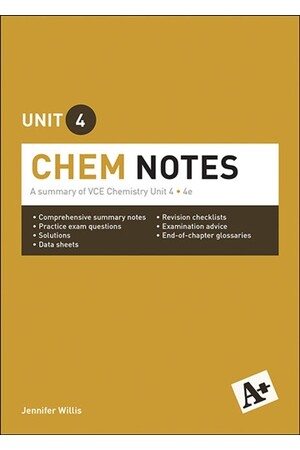 A+ Chemistry Notes: VCE Unit 4 (4th Edition)