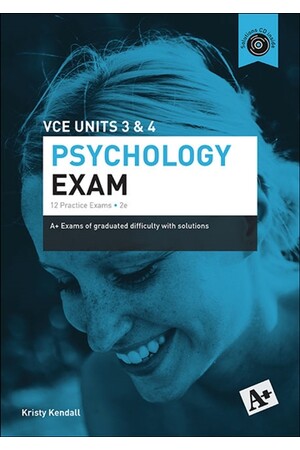 A+ Psychology Exam: VCE Units 3 & 4 (4th Edition)