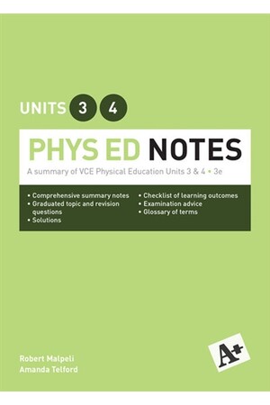 A+ Phys Ed Notes: VCE Units 3 &4 (3rd Edition)