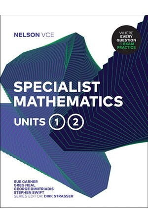 Nelson VCE Specialist Mathematics: Units 1 & 2 (Student Book with 4 Access Codes)