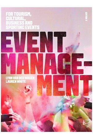 Event Management: For Tourism, Cultural, Business and Sporting Events