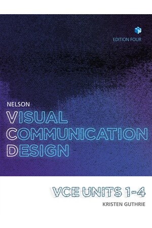 Nelson Visual Communication Design VCE Units 1-4: Student Book with 4 Access Codes