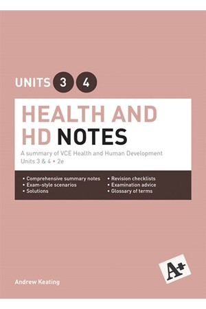 A+ Health and Human Development Notes: VCE Units 3 & 4 (2nd Edition)