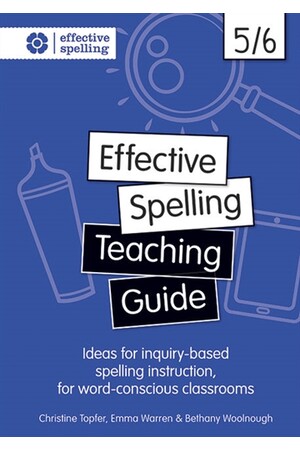 Effective Spelling - Teaching Guide: Years 5/6