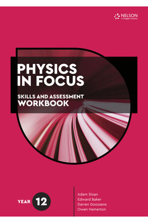 Physics in Focus: Skills and Assessment Workbook Year 12
