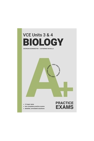 A+ Biology for VCE - Units 3 & 4: Practice Exams
