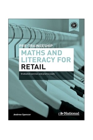 A+ National Pre-traineeship Maths and Literacy for Retail