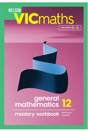 Nelson VICmaths General Mathematics 12 Mastery Workbook