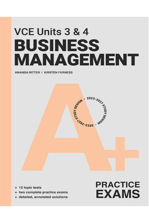 A+ VCE Units 3 & 4 Business Management Practice Exams