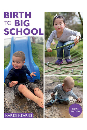 Birth to Big School | 6th Edition