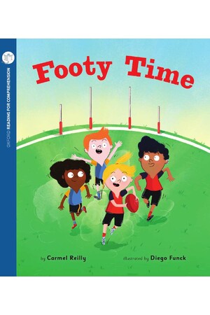 Oxford Reading for Comprehension - Level 1+: Footy Time (Pack of 6)