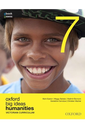 Oxford Big Ideas Humanities - VIC Curriculum: Year 7 - Student Book + obook/assess (Print & Digital)