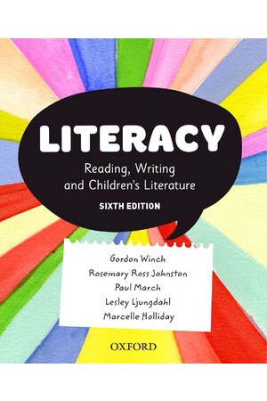 Literacy: Reading, Writing and Children’s Literature - 6th Edition (Print & Digital)