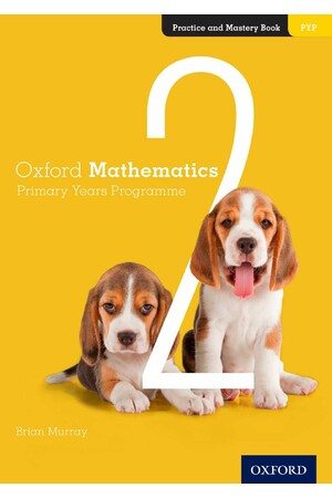 Oxford Mathematics Primary Years Programme - Practice and Mastery Book: Year 2