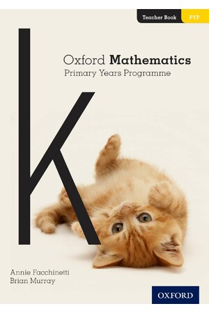 Oxford Mathematics Primary Years Programme - Teacher Book: K