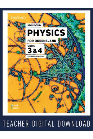 New Century Physics for Queensland - Units 3 & 4 Third Edition: Teacher obook/assess (Digital Access Only)