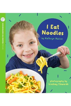 Oxford Reading for Comprehension - Level 1+: I Eat Noodles (Pack of 6)