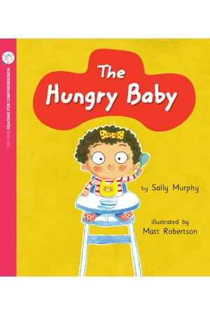 Oxford Reading for Comprehension - Level 1+: The Hungry Baby (Pack of 6)