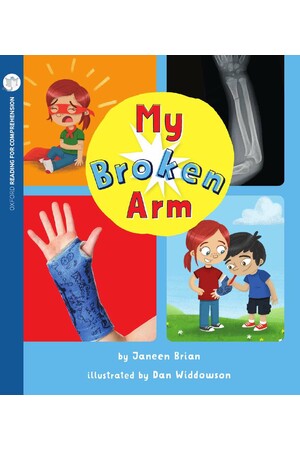 Oxford Reading for Comprehension - Level 4: My Broken Arm (Pack of 6)