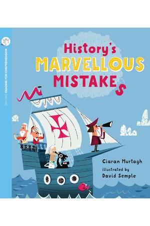 Oxford Reading for Comprehension - Level 7: History's Marvellous Mistakes (Pack of 6)