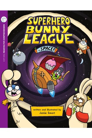 Oxford Reading for Comprehension - Level 9: Superhero Bunny League in Space (Pack of 6)