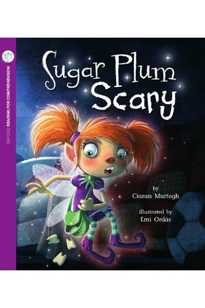 Oxford Reading for Comprehension - Level 9: Sugar Plum Scary (Pack of 6)