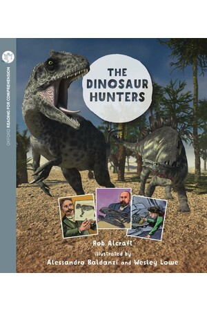 Oxford Reading for Comprehension - Level 10: Dinosaur Hunters (Pack of 6)