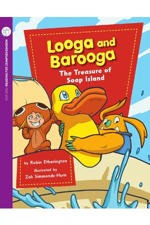 Oxford Reading for Comprehension - Level 6: Looga&Barooga: Soap Island (Pk 6)