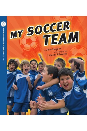 Oxford Reading for Comprehension - Level 7: My Soccer Team (Pack of 6)