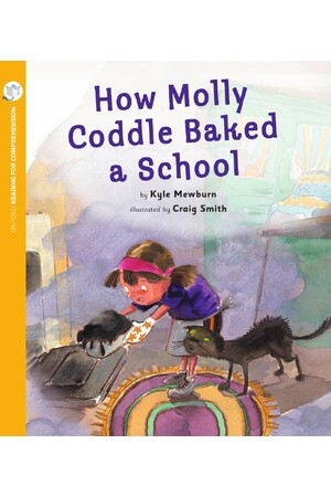 Oxford Reading for Comprehension - Level 9: How Molly Coddle Baked a School (Pack of 6)