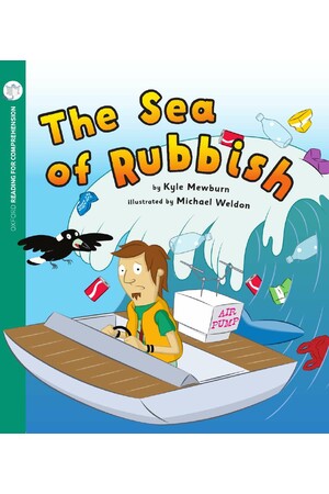 Oxford Reading for Comprehension - Level 9: The Sea of Rubbish (Pack of 6)